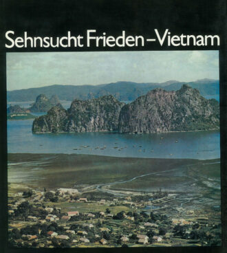 Sehnsucht Frieden-Vietnam